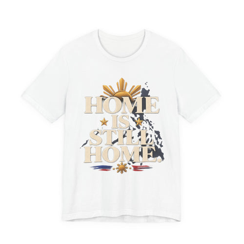 Home Is Still Home Tee