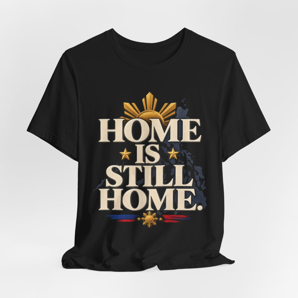 Home Is Still Home Tee