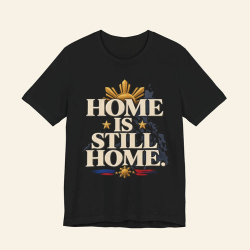Black Home Is Still Home T-shirt with Philippine sun and map graphic