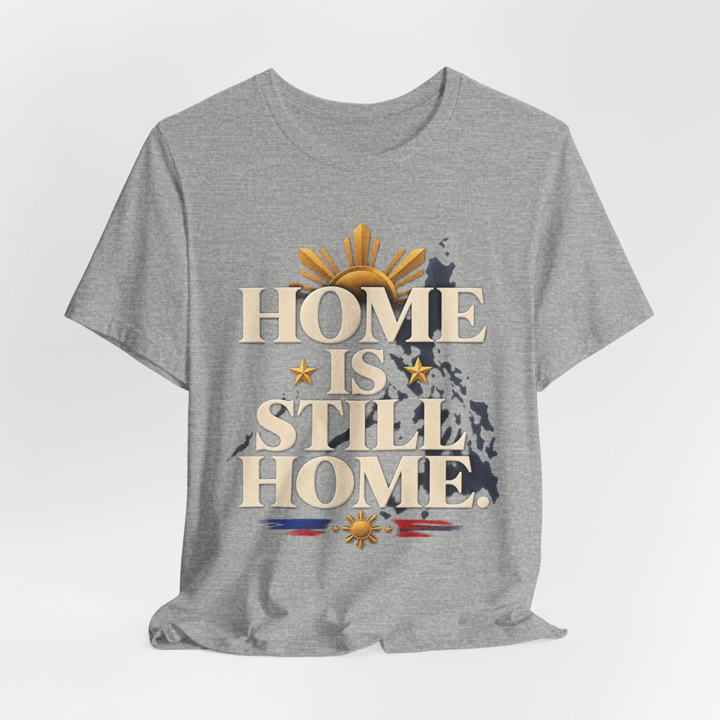 Home Is Still Home Tee